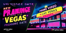 New Premiere Date and Vegas Collaboration Unveiled for Prime Video Season