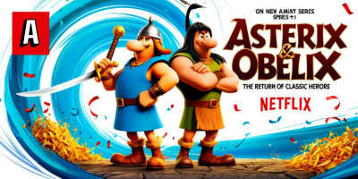 Asterix & Obelix: The Return of Classic Heroes in an All-New Animated Series on Netflix